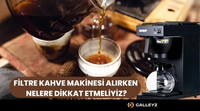 Filtre Kahve Makinesi Alırken Nelere Dikkat Etmeliyiz?